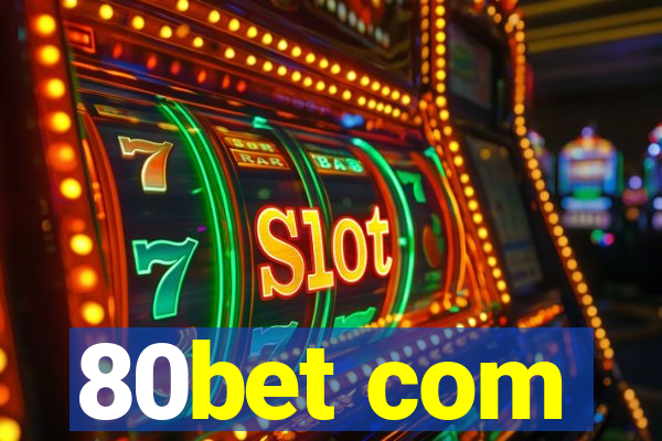 80bet com